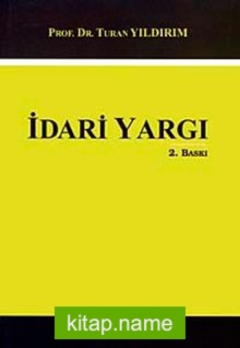 İdari Yargı / Prof. Dr. Turan Yıldırım