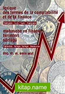 Iexique Des Termes de la Comtabilite et de la Finance Muhasebe ve Finans Terimleri Sözlüğü