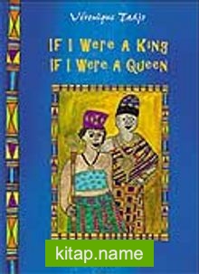 If I Were A King If I Were A Queen