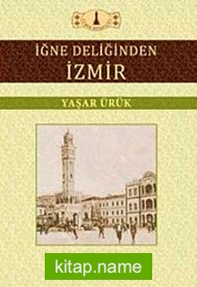 İğne Deliğinden İzmir