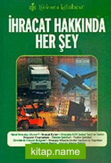 İhracat Hakkında Her şey