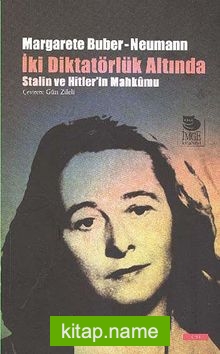 İki Diktatörlük Altında Stalin ve Hitler’in Mahkumu