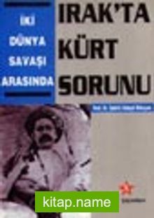 İki Dünya Savaşı Arasında Irak’ta Kürt Sorunu