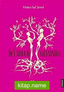 İki Soluk Arasında