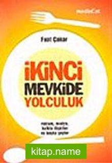 İkinci Mevkide Yolculuk