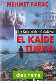 İkiz Kuleler’den Galata’ya El Kaide Turka