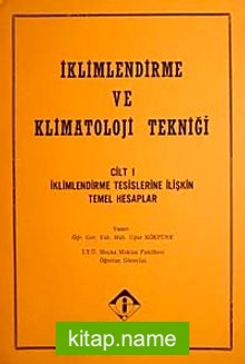 İklimlendirme ve Klimatoloji Tekniği Cilt 1