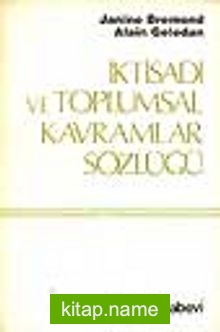 İktisadi ve Toplumsal Kavramlar Sözlüğü