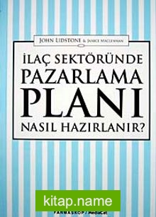 İlaç Sektöründe Pazarlama Planı Nasıl Hazırlanır?