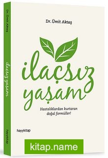 İlaçsız Yaşam Hastalıklardan Kurtaran Doğal Formüller!