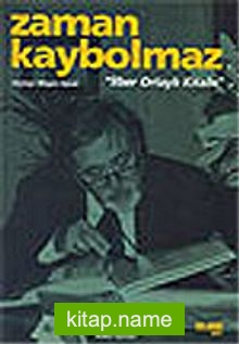 İlber Ortaylı Kitabı / Zaman Kaybolmaz