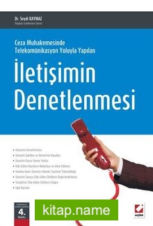 İletişimin Denetlenmesi  Ceza Muhakemesinde Telekomünikasyon Yoluyla Yapılan