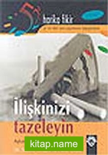 İlişkilerinizi Tazeleyin