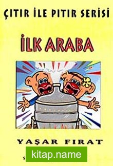 İlk Araba / Çıtır Pıtır Serisi