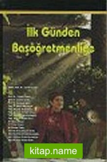 İlk Günden Başöğretmenliğe