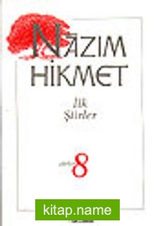 İlk Şiirler / Şiirler 8