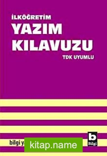 İlköğretim Yazım Kılavuzu  TDK Uyumlu