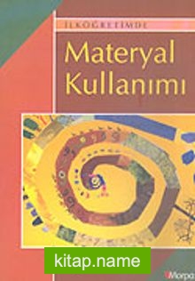 İlköğretimde Materyal Kullanımı