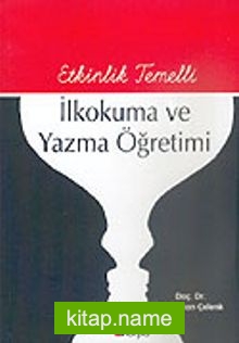 İlkokuma ve Yazma Öğretimi Etkinlik Temelli