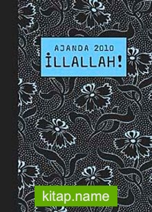 İllallah! / Ajanda 2010