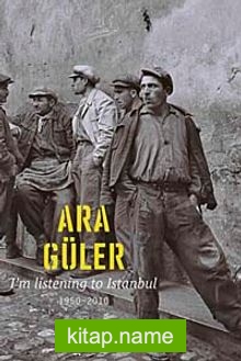 I’m Listening To İstanbul (1950-2010)