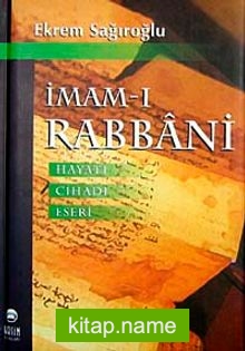 İmam-ı Rabbani Hayatı Cihadı Eserleri