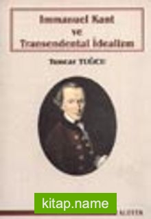 Immanuel Kant ve Transedental İdealizm