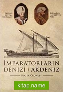 İmparatorların Denizi Akdeniz (Cep Boy)