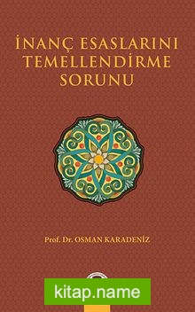 İnanç Esaslarını Temellendirme Sorunu