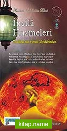 İncila Huzmeleri Mevlana’nın Gönül Mektebinden