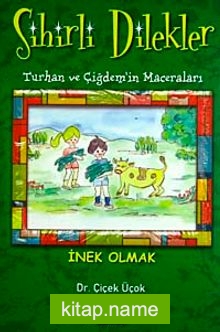 İnek Olmak / (Sihirli Dilekler-Turhan ve Çiğdem’in Maceraları)