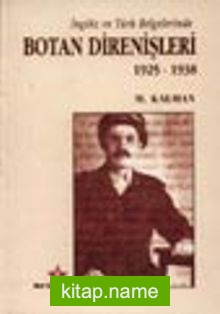 İngiliz ve Türk Belgelerinde Botan Direnişleri 1925 – 1938