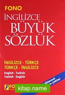 İngilizce Büyük Sözlük İngilizce-Türkçe/Türkçe-İngilizce