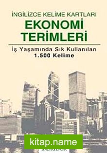 İngilizce Kelime Kartları Ekonomi Terimleri  İş Yaşamında Sık Kullanılan 1500 Kelime