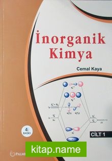 İnorganik Kimya 1 / Cemal Kaya