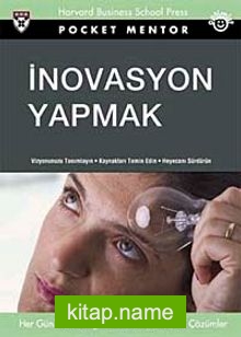 İnovasyon Yapmak (Cep Boy)