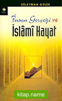 İnsan Gerçeği ve İslami Hayat