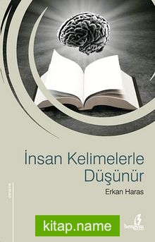 İnsan Kelimelerle Düşünür