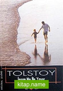 İnsan Ne İle Yaşar / Tolstoy Hikayeler Dizisi