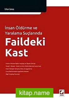 İnsan Öldürme ve Yaralama Suçlarında Faildeki Kast