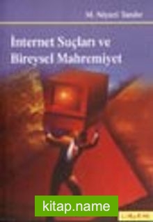 İnternet Suçları ve Bireysel Mahremiyet