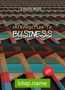 Introduction to Business (Ekonomik Baskı)