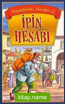 İpin Hesabı / Kıssalardan Dersler -2