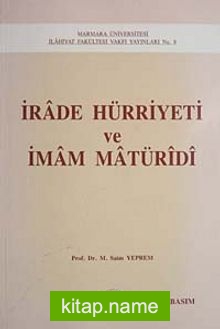 İrade Hürriyeti ve İmam Maturidi