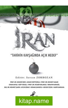İran Tarihin Kavşağında Açık Hedef