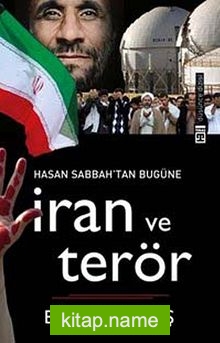 İran ve Terör Hasan Sabbah’tan Bugüne