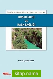 Irmak Suyu ve Halk Sağlığı