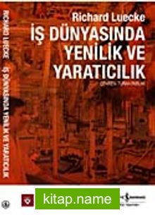 İş Dünyasında Yenilik ve Yaratıcılık