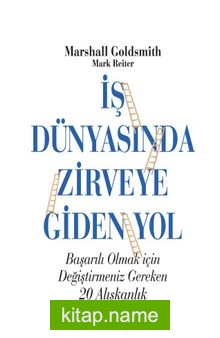 İş Dünyasında Zirveye Giden Yol