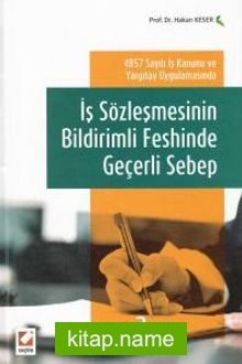 İş Sözleşmesinin Bildirimli Feshinde Geçerli Sebep